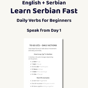 Pode incluir: Gráfico branco e azul com o texto "English + Serbian Learn Serbian Fast Daily Verbs for Beginners Speak from Day 1." O gráfico inclui uma seção sobre como dizer "ir" em sérvio, com exemplos.