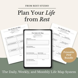 May include: A digital tablet displays "The Daily Life Map" surrounded by printed "Weekly" and "Monthly Life Map" sheets. The text "Plan Your Life from Rest" is at the top. A "Printable PDF Bundle" sticker is in the lower right.