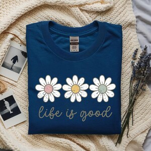 Life is Good Daisy T-Shirt, Women's Summer Inspirational Flower Tee image 6