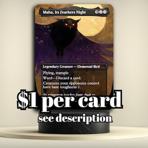 May include: A Magic: The Gathering card featuring a black owl with glowing red eyes, titled "Maha, Its Feathers Night." The card has a gold and purple background with text describing its abilities as a Legendary Creature.