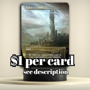 May include: A Magic: The Gathering card titled "Command Tower" featuring a fantasy landscape with a tall tower and a city. The card is a land card and allows the player to add one mana of any color. The text "$1 per card see description" is also visible.