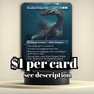 May include: A Magic: The Gathering card featuring Nezahal, Primal Tide, an Elder Dinosaur. The card has a blue background with an illustration of a sea creature. The text "Legendary Creature - Elder Dinosaur" is visible.