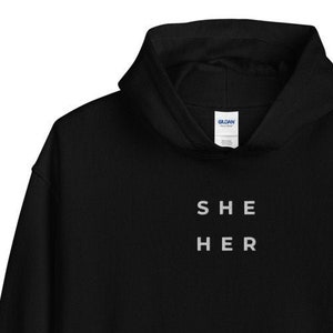 She/Her Embroidered Hoodie | Pronouns Hoodie | Queer | Gay | Gender Identity | Transgender Gifts | LGBTQ