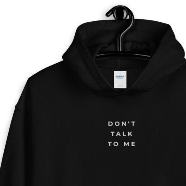 Bestickter Don't Talk To Me Hoodie | Asozialer Hoodie | Introvertierter Hoodie | Angst Hoodie