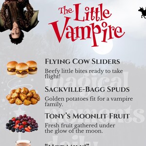 May include: A menu titled The Little Vampire featuring images of three sliders, roasted potatoes, mixed berries, a glass of chocolate milk, and two brownies with bat-shaped powdered sugar designs. The text lists Flying Cow Sliders, Sackville-Bagg Spuds, Tony's Moonlit Fruit, Not Milk, and Rudolph's Midnight Brownies.
