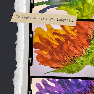Peut inclure: Peinture abstraite à l'aquarelle dans un style de bande de film. L'œuvre présente trois sections aux couleurs vives : bleu et vert, orange et jaune, et violet et rose. Le texte "Do whatever makes you happiest" est inclus.