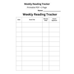 May include: A printable PDF weekly reading tracker with a white background. The document includes fields for date, book title, minutes read, and parent signature. The title "Weekly Reading Tracker" is at the top.