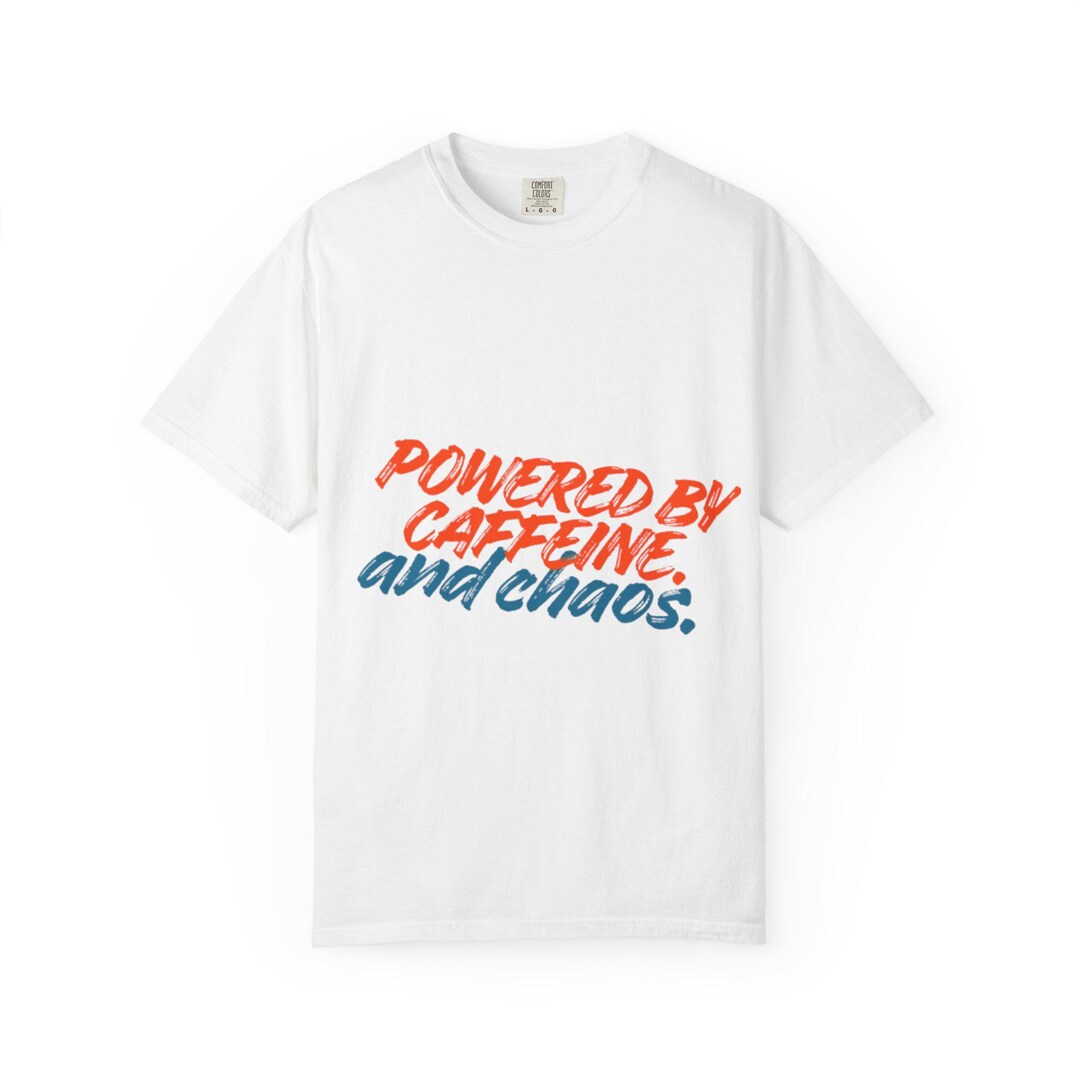 Powered by Caffeine and Chaos T-shirt | Coffee Lover Shirt - Etsy