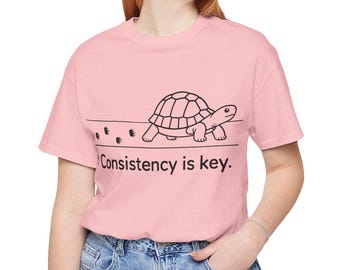 Consistency Is Key Turtle T Shirt, Motivational Shirt, Personal Growth Tee, Entrepreneur Gift, Self Improvement Shirt, Goal Setting Tee