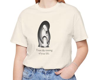 Penguin Illustration Trust the Timing of Your Life T-Shirt, Minimal Monochrome Tee