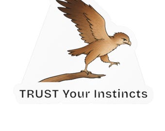 Trust Your Instincts Kiss-Cut Vinyl Decal, Positive Reminder Eagle Decal