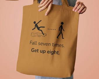 Inspirational Tote Bag, Fall Seven Times Get Up Eight, Encouragement Gift for Friend, Motivational Canvas Tote, Strength and Resilience Gift