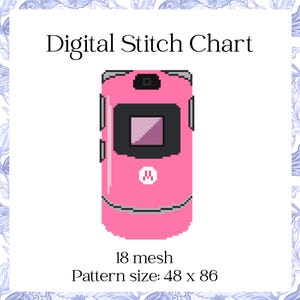 May include: Digital Stitch Chart featuring a pixelated pink flip phone design. The phone has a black screen and accents, with the Motorola logo. The pattern size is 48 x 86, with 18 mesh.