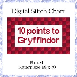 May include: Digital stitch chart with a red and white checkered border. The text "10 points to Gryffindor" is displayed in red pixelated letters on a white background. The pattern size is 119 x 70.