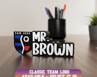 Personalized San Jose Soccer Desk Name Plate: teacher plaque, engraved office gift, Custom Desk Name
