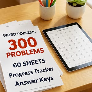 May include: A stack of white paper sheets with the text "WORD PROBLEMS 300 PROBLEMS 60 SHEETS Progress Tracker Answer Keys" in red and blue. A digital tablet displays math problems. Coloured pencils and a small succulent plant sit on a wooden table.