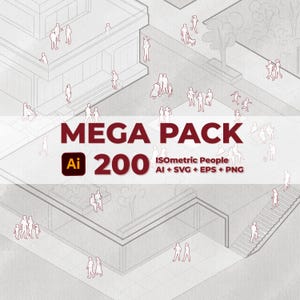 May include: Isometric illustration featuring a modern architectural design with numerous tiny figures of people. The image includes the text "MEGA PACK" above "200" and "Isometric People" with file type information.