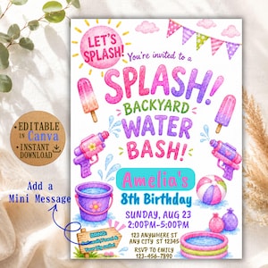 May include: A colorful party invitation featuring the text LET'S SPLASH, SPLASH! BACKYARD WATER BASH!, Amelia's 8th Birthday, and event details. Illustrations include a sun, bunting, popsicles, water guns, a bucket, a beach ball, and a pool.