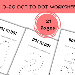 May include: Three white dot-to-dot worksheets with black dots and numbers. The worksheets are titled "DOT TO DOT" and include the instructions "FOLLOW THE NUMBERS TO CONNECT EACH DOT." The image also includes the text "0-20 DOT TO DOT WORKSHEETS" and "21 Pages."
