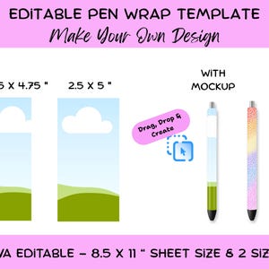 Op de afbeelding: Een bewerkbare pen-wrap sjabloon met twee rechthoekige ontwerpgebieden met een blauwe lucht, witte wolk en groene heuvels. Inclusief twee pen-mockups, één leeg en één met een kleurrijk stippenpatroon, plus tekst: EDITABLE PEN WRAP TEMPLATE, Make Your Own Design, 1.5 X 4.75 ", 2.5 X 5 ", WITH MOCKUP, Drag, Drop & Create, CANVA EDITABLE - 8.5 X 11 " SHEET SIZE & 2 SIZES.