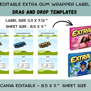 May include: Editable gum wrapper label templates with a label size of 3.11 x 7.13 inches and a sheet size of 8.5 x 11 inches. The design includes sections for front, side, and back, featuring Extra branding and two example finished gum packs.