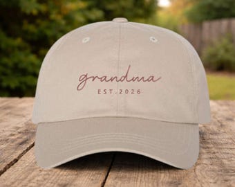 Grandma Est 2026 Embroidered Dad Hat • New Grandma Gift • Mothers Day Gift • Pregnancy Announcement • Birthday Christmas Gift