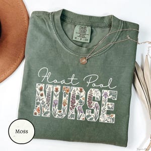 Float Pool Nurse Shirt, Comfort Colors Nurse Shirt, Wildflower Nurse T-Shirt, RN Shirt, Nursing School Shirt, Registered Nurse Shirt