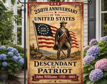 Personalized Patriot Descendant Garden Flag, Custom Revolutionary War Ancestor Garden Flag, America 250 Anniversary Gift, Patriotic Flag