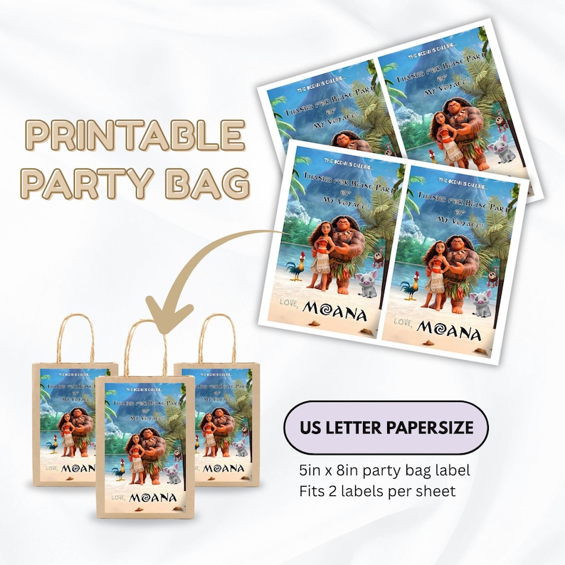 May include: A printable party bag label set featuring Moana characters on a tropical beach background with the text Thanks for being part of my voyage and Love, Moana. The US letter paper size sheet includes two 5in x 8in labels for party bags.