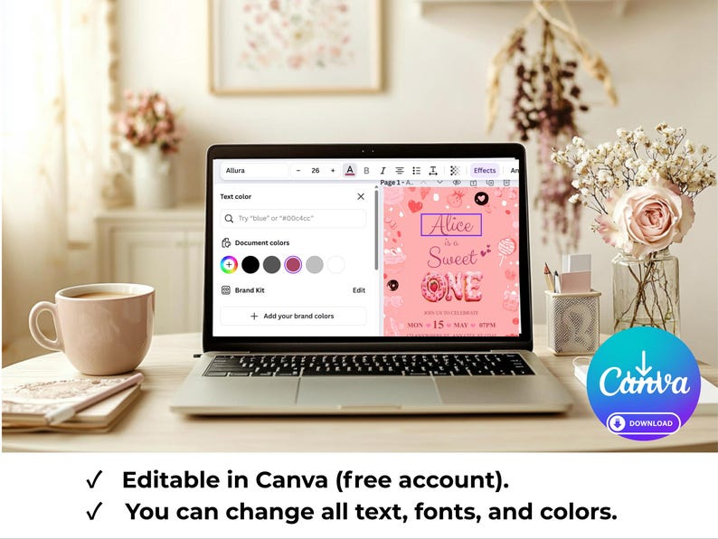 May include: A laptop displays a pink invitation design with the text "Alice is Sweet ONE." The laptop is open on a wooden desk, next to a coffee cup, notebook, and flowers. The Canva logo is visible.