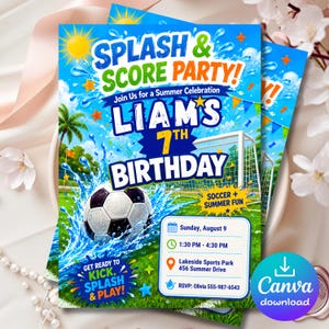 Könnte beinhalten: Eine rechteckige Einladungskarte mit Fußballmotiv, auf der ein schwarz-weißer Fußball in Wasser spritzt. Der Text lautet Splash & Score Party! Join Us for a Summer Celebration, Liams 7th Birthday, Soccer + Summer Fun und Get Ready to Kick, Splash & Play!