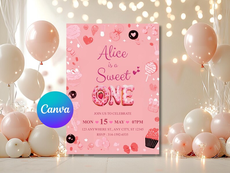 May include: A pink invitation card with the text "Alice is a Sweet ONE" surrounded by illustrations of sweets. The card includes the date, time, and location for the event. Balloons in shades of pink and white are in the background.