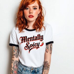 Mentally Spicy T-Shirt | Ringer Tee, Chili Pepper Script Graphic