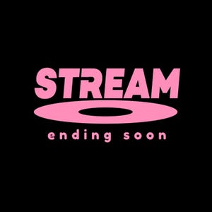 Op de afbeelding: Roze tekst op een zwarte achtergrond leest "STREAM" boven een roze ovaal met een donker centrum. Daaronder staat in kleinere roze tekst "ending soon". De afbeelding is een digitale graphic.