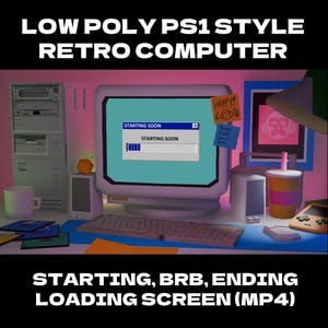 May include: A retro computer setup with a CRT monitor displaying a "Starting Soon" loading screen. The scene includes a tower PC, keyboard, mouse, and a drink. Text at the top reads "LOW POLY PS1 STYLE RETRO COMPUTER".