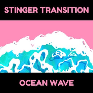 May include: A digital graphic with the text "STINGER TRANSITION" above a stylized ocean wave. The wave is depicted in shades of blue and turquoise, with white foam. The text "OCEAN WAVE" appears below the wave.