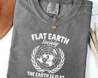 Comfort Colors® Flat Earth Society Shirt | Vintage Graphic Tee | Gift for Flat Earth Believers | Question Everything Apparel