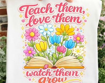 PNG de Maestra Floral / Frase "Enséñales a amarlos", Sublimación de Flores Silvestres (Descarga Digital)