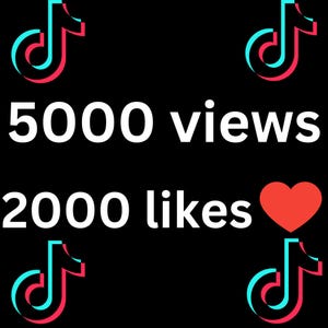 Könnte beinhalten: Schwarzer Hintergrund mit dem Text "5000 views" und "2000 likes" in Weiß. Ein rotes Herz-Symbol befindet sich neben "likes". Das TikTok-Logo befindet sich in den Ecken, mit einem türkis-roten Farbschema.