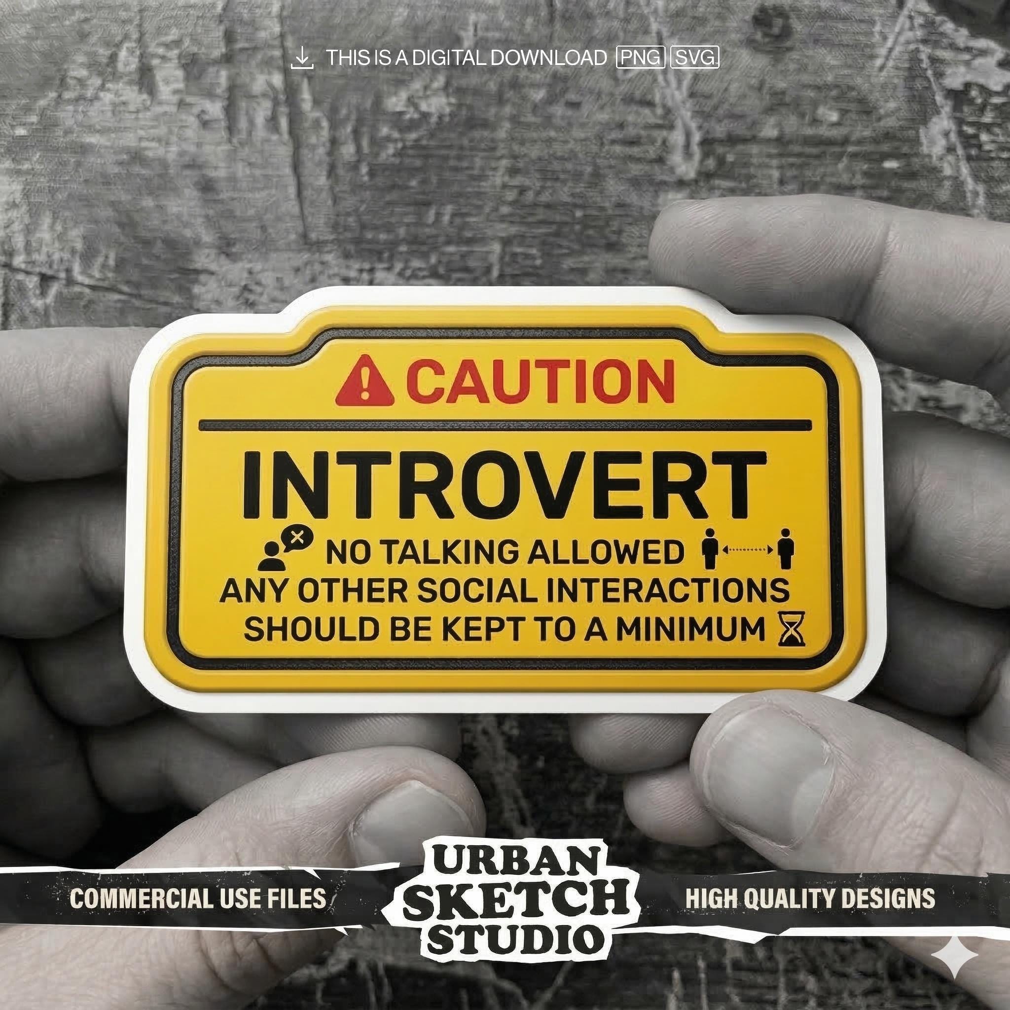 Introvert Caution Sign Sticker PNG, Funny Anti Social Warning SVG, No ...