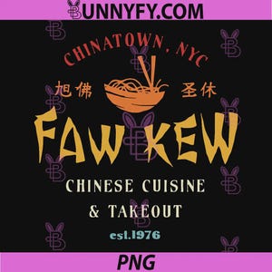 Puede incluir: Diseño gráfico negro con el texto "CHINATOWN, NYC" en rojo y "FAW KEW" en dorado. El diseño incluye un cuenco de fideos con palillos, caracteres chinos y el texto "CHINESE CUISINE & TAKEOUT est.1976".