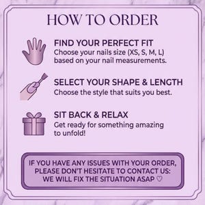 May include: A purple graphic with the text "HOW TO ORDER" and instructions for nail sizing, shape selection, and relaxation. The image includes illustrations of a hand, a nail polish brush, and a gift box.