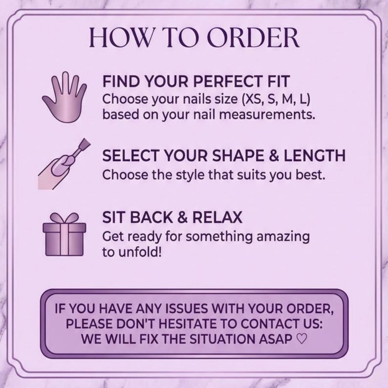 May include: A purple graphic with the text "HOW TO ORDER" and instructions for nail sizing, shape selection, and relaxation. The image includes illustrations of a hand, a nail polish brush, and a gift box.