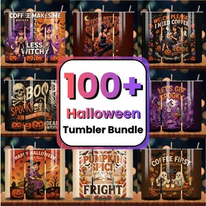 May include: A digital collection of 100+ Halloween-themed tumbler designs featuring illustrations of witches, skeletons, ghosts, pumpkins, and coffee-related text. The graphics include phrases like Coffee Makes Me Less Witchy, Witch Better Have My Coffee, and Spooky.