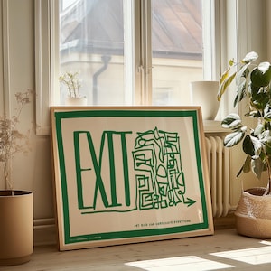 Può includere: Una stampa artistica incorniciata con sfondo beige chiaro e bordo verde. La parola "EXIT" è stampata in grandi lettere verdi, con un design astratto verde e il testo "MY MIND CAN COMPLICATE EVERYTHING" sotto.