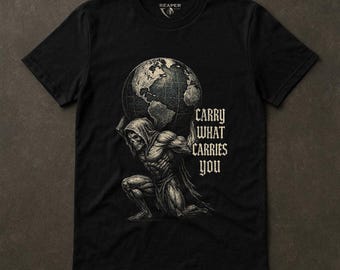 Carry What Carries You Shirt, Atlas Reaper Gym Motivation, Stoic Fitness Tee, Gothic Front Print, Dark Streetwear, Reaper Reps
