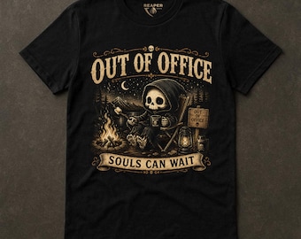 Camiseta "Fuera de la oficina", linda camiseta de camping de la Parca, "Las almas pueden esperar", regalo de vacaciones con humor negro, trabajo remoto, esqueleto chibi, representantes de la Parca