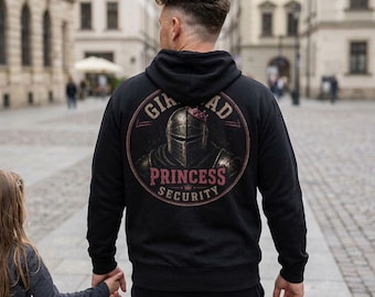 Girl Dad Hoodie, Princess Security Knight, Lane Seven Fleece Father's Day Gift, Heavyweight Back Print, Reaper Reps