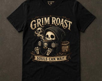 Camiseta Grim Roast, Camiseta de café con esqueleto adorable, Las almas pueden esperar, Regalo matutino de humor negro, Segador chibi, Adicto a la cafeína, Representantes de Segadores