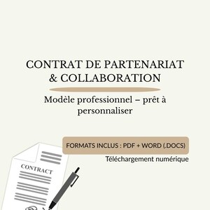 May include: A digital document with the text "CONTRAT DE PARTENARIAT & COLLABORATION" and "Modèle professionnel – prêt à personnaliser". Includes a contract illustration, a pen, and the text "FORMATS INCLUS: PDF + WORD (.DOCS)".